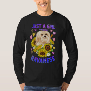 Funny Cute Havanese Dog Loving Girl Puppy Lover Wo T-Shirt