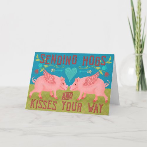 Funny Cute Hogs and Kisses Pig Pun I Miss You Holiday Card