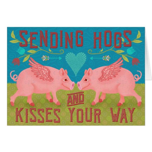 Funny Cute Hogs Kisses Pig Pun Sending Love Card