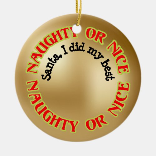 Funny Cute Humorous Naughty Nice I Did My Best Red Ceramic Ornament