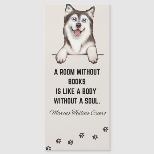 Funny Cute Huskie Dog Bookmark with Reading Quote 