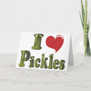 Funny Cute I Love Pickles Card