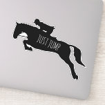 Funny Cute Just Jump Horse Equestrian Car Window Sticker<br><div class="desc">Funny Equestrian Horse Sticker - use it as a car window sticker or put it anywhere you want. Just Jump and enjoy Horse Life!</div>
