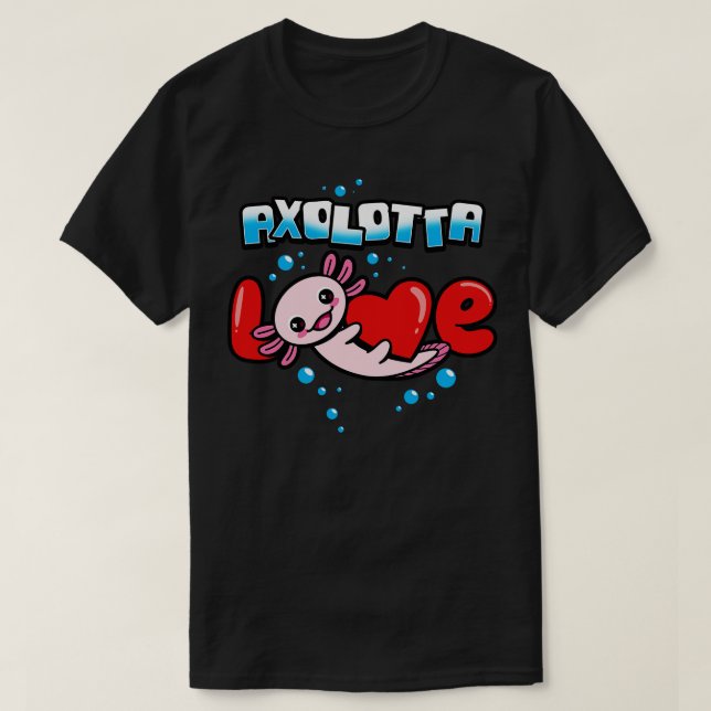 Funny Cute Kawaii Axolotl Valentine Lovers Cute Ax T-Shirt (Design Front)