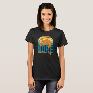 Funny Cute Lazy Sloth Lovers Nope Not Today Saying T-Shirt