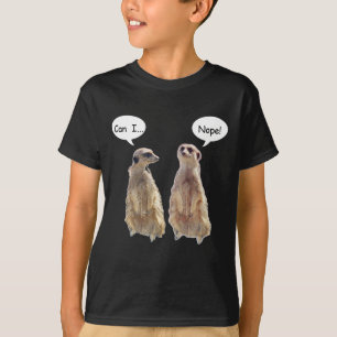 Funny, cute meerkats in conversation T-Shirt