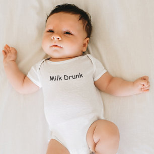 Funny Cute Milk Drunk Quote Kids Welcome Baby Bodysuit