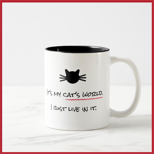 Funny Cute Modern Cat's World Quote Two-Tone Coffee Mug (Creator Uploaded)