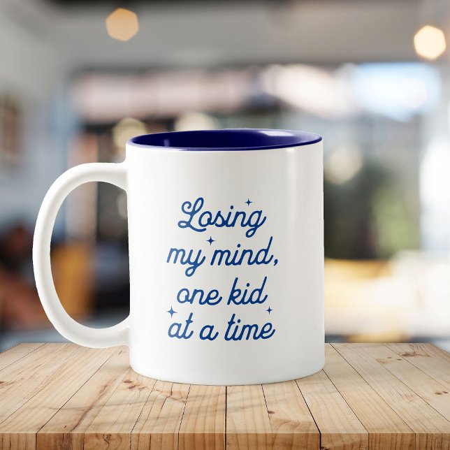 Funny Cute Mother's Day Quote Losing my Mind Two-Tone Coffee Mug (Creator Uploaded)