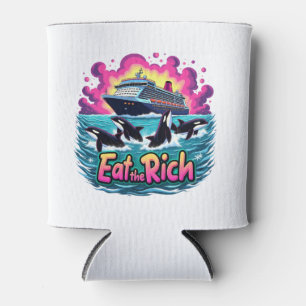 Funny Cute Orca Whale Eat The Rich Can Cooler