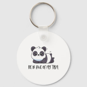 Funny Cute Panda Be In Awe Of My tism Keychain