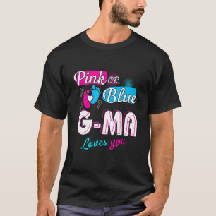 Funny Cute Pink Or Blue G Ma Loves You Gender Reve T-Shirt