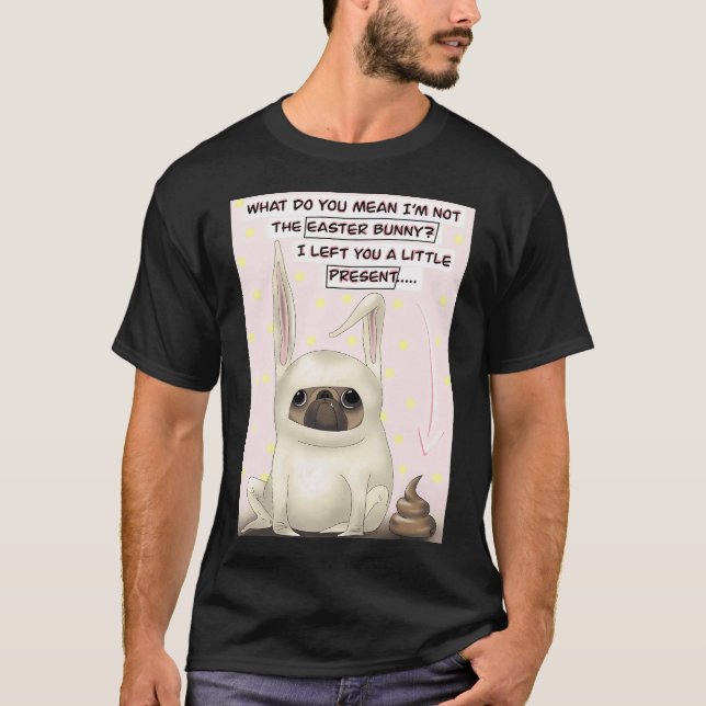 Funny cute pink pug Easter bunny illustration, fun T-Shirt (Front)
