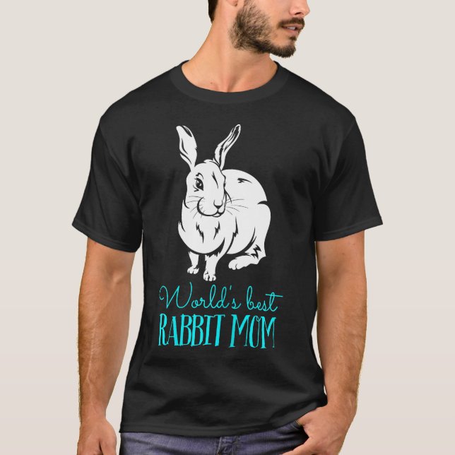 Funny Cute Rabbit Mom Bunny Animal &amp Pet Lovers T-Shirt (Front)