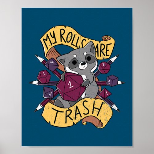 Funny Cute Raccoon Games My Rolls Are Trash Poster