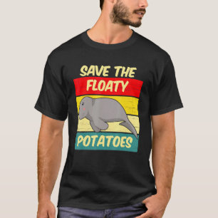 Funny Cute Retro Manatee Save The Floaty Potatoes T-Shirt