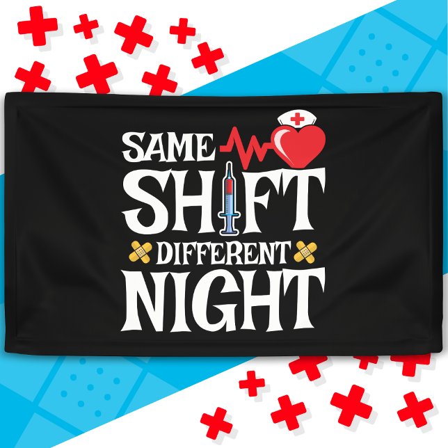 Funny Cute Same Shift Different Night Shift Nurse Banner (Creator Uploaded)