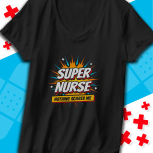 Funny Cute Sarcastic Superhero Nurse Appreciation T-Shirt