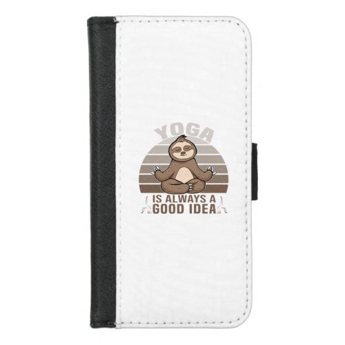 Funny cute sloth doing yoga funny yoga poses iPhone 87 wallet case