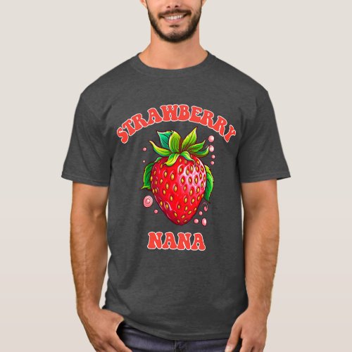 Funny Cute Strawberry Nana Grandmother Parent  fri T_Shirt