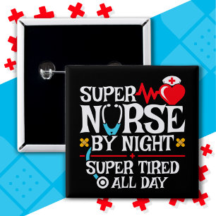 Funny Cute Super Tired Nurse Day Night Shift Button