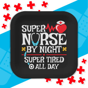 Funny Cute Super Tired Nurse Day Night Shift Paper Plates
