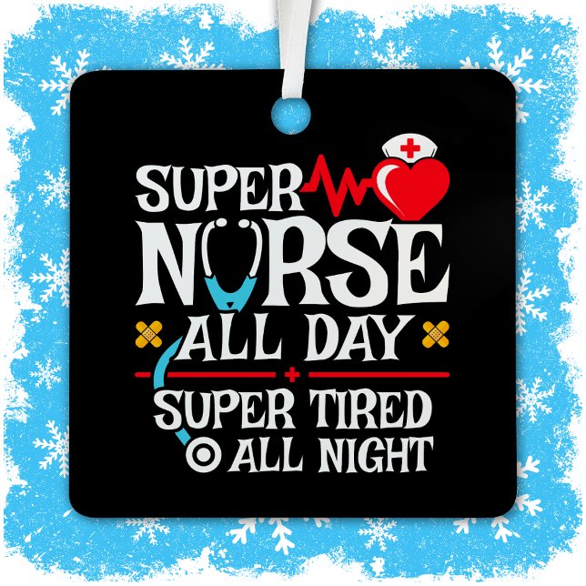 Funny Cute Super Tired Nurse Day Shift Night Metal Ornament (Creator Uploaded)