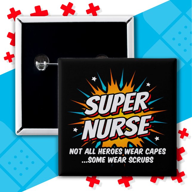 Funny Cute Superhero Super Nurse Appreciation Button (Creator Uploaded)