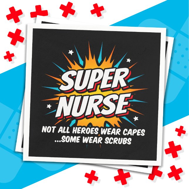 Funny Cute Superhero Super Nurse Appreciation Napkins (Creator Uploaded)