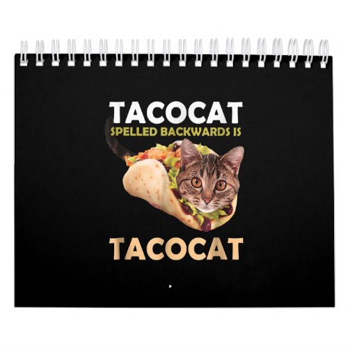 Funny Cute Tacocat Taco Cat Spelled Backward Calendar