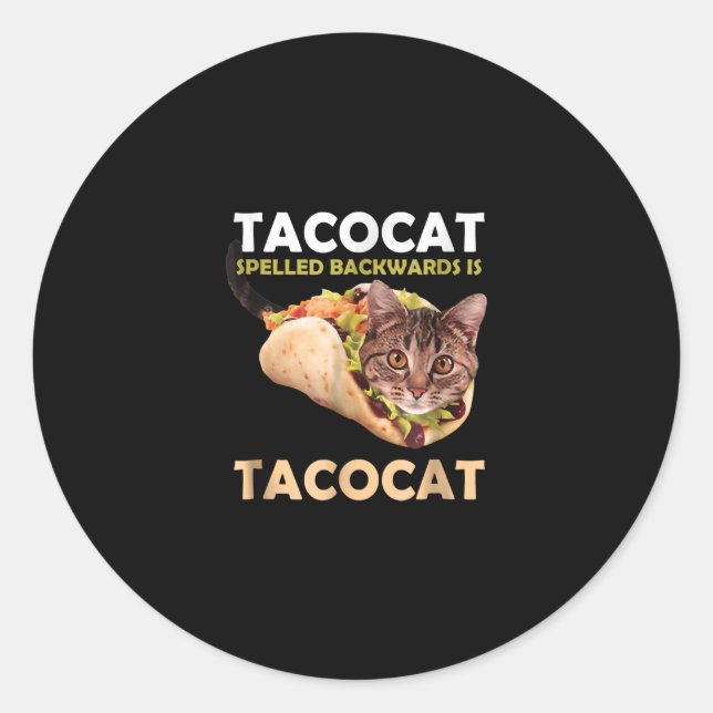 Funny Cute Tacocat Taco Cat Spelled Backward Classic Round Sticker (Front)