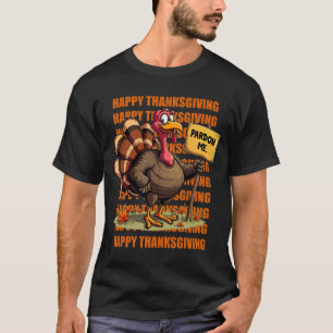 Funny Cute Thanksgiving Turkey Pardon Tee