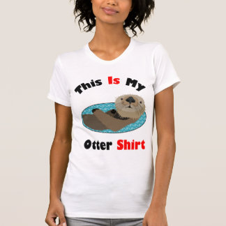 Funny Cute This Is My Otter Shirt