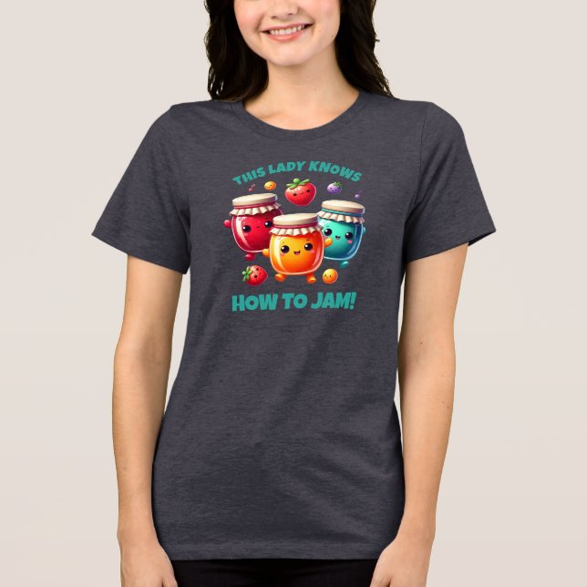 Funny Cute This Lady Knows How to Jam! Tri-Blend Shirt (Front)