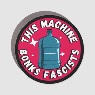 Funny Cute This machine Bonks fascists Car Magnet