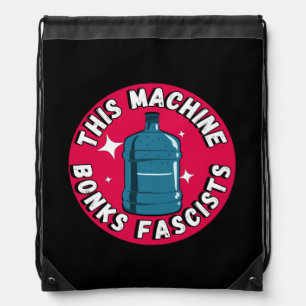Funny Cute This machine Bonks fascists Drawstring Bag