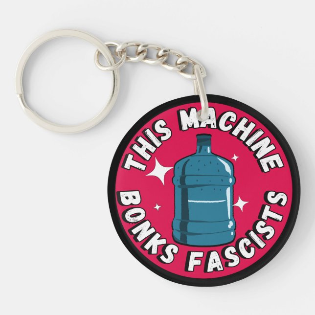 Funny Cute This machine Bonks fascists Keychain (Front)