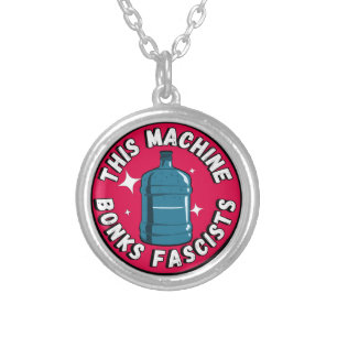 Funny Cute This machine Bonks fascists Silver Plated Necklace