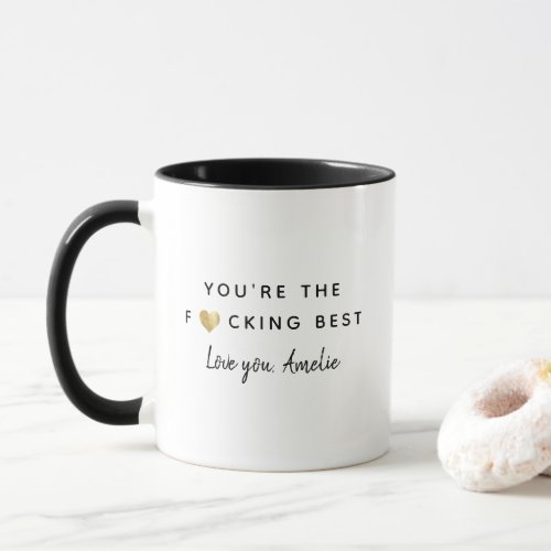 Funny Cute Trendy Youre the BEST Gold Heart Mug