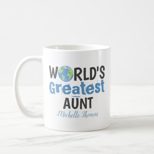 Funny Cute Worlds Greatest Aunt Simple Custom Coffee Mug