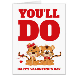 Funny Cute You'll Do Tiger Huge Valentine's Day Card