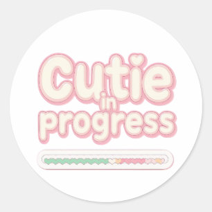 Funny "Cutie in Progress" Loading Bar Classic Round Sticker