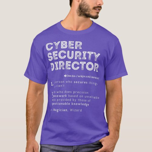 Funny Cyber Security Director Definition Computer  T_Shirt