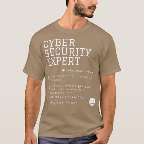 Funny Cyber Security Expert Computer Hacking Profe T_Shirt