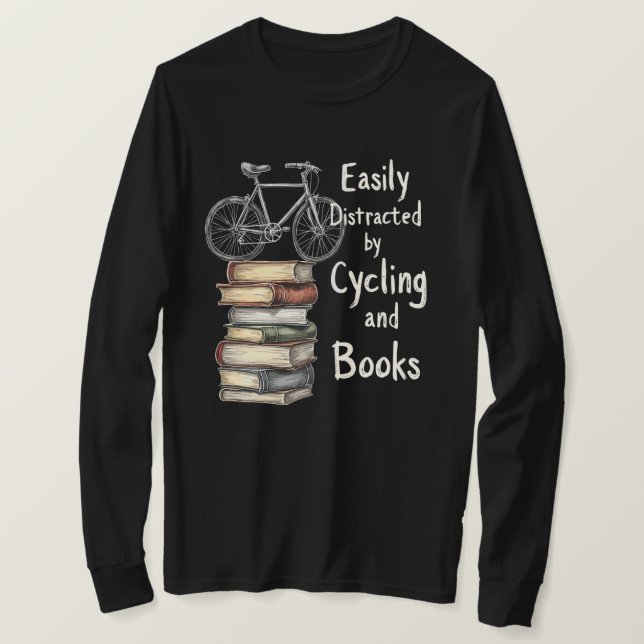 Funny  Cycling and Books Lover Quote  T-Shirt (Design Front)