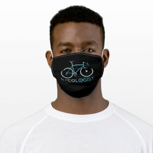 Funny Cycling Cycologist Gift Cyclist Adult Cloth Face Mask