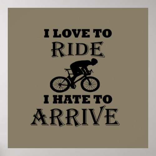funny cycling inspirational quotes poster