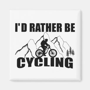 Funny cycling quote magnet