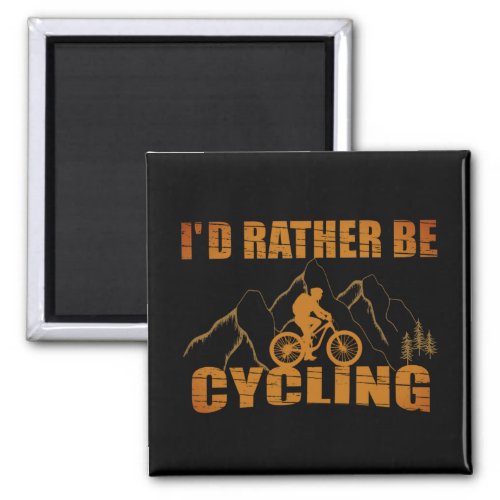 Funny cycling quotes magnet