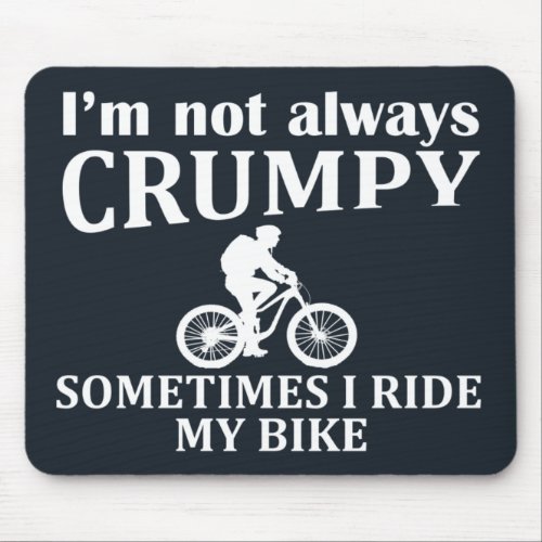 Funny cycling quotes mouse pad